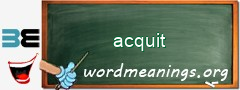 WordMeaning blackboard for acquit